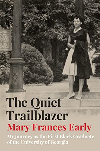 The Quiet Trailblazer: My Journey as the First Black Graduate of the University  [Hardcover]