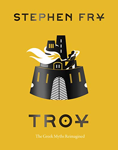 Troy: The Greek Myths Reimagined [Hardcover]