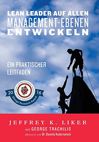 Lean Leader Auf Allen Management-Ebenen Entickeln Ein Praktischer Leitfaden (g [Hardcover]