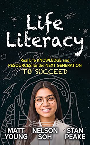 Life Literacy Real Life Knoledge and Resources for the Next Generation to Succ [Paperback]