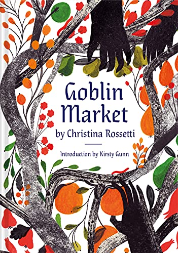 Goblin Market: An Illustrated Poem [Hardcover]