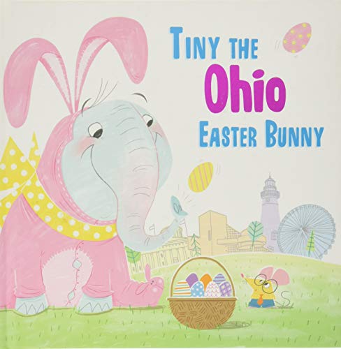 Tiny the Ohio Easter Bunny [Hardcover]