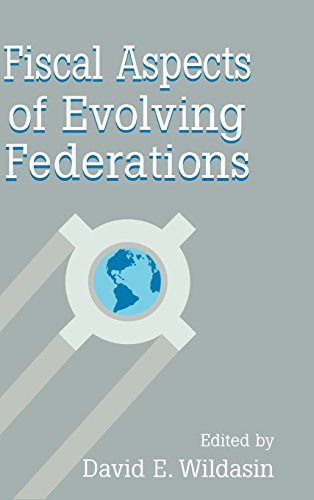 Fiscal Aspects of Evolving Federations [Hardcover]