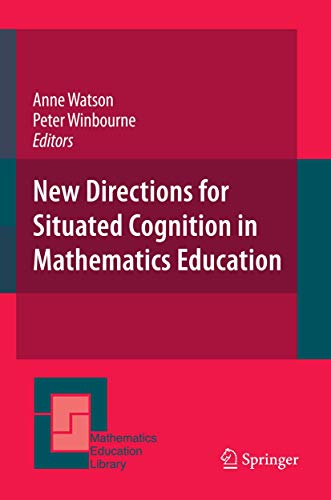 Ne Directions for Situated Cognition in Mathematics Education [Paperback]