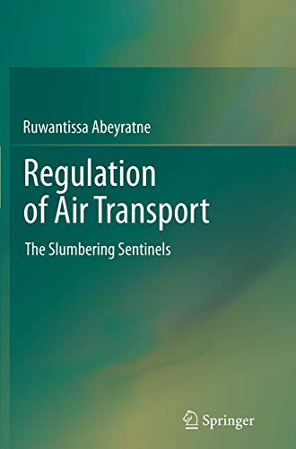 Regulation of Air Transport: The Slumbering Sentinels [Paperback]