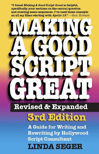 Making A Good Script Great, 3rd Ed. [Paperback]