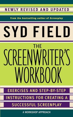 The Screenwriter's Workbook: Exercises and Step-by-Step Instructions for Creatin [Paperback]