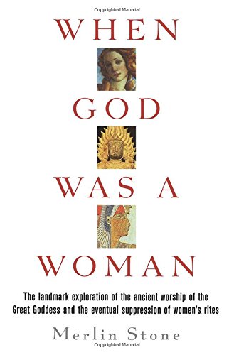 When God Was a Woman [Paperback]