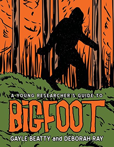 A Young Researcher's Guide To Bigfoot [Paperback]