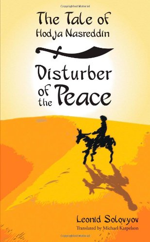 The Tale Of Hodja Nasreddin Disturber Of The Peace [Paperback]