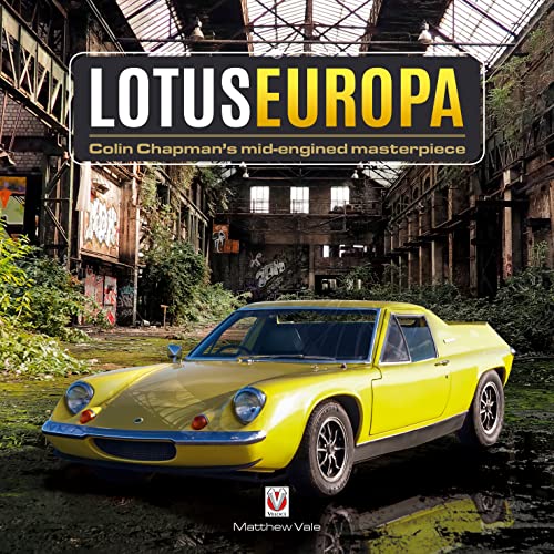 Lotus Europa: Colin Chapman's mid-engined masterpiece [Hardcover]