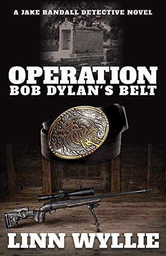 Operation Bob Dylans Belt: A Jake Randall Detective Novel [Paperback]