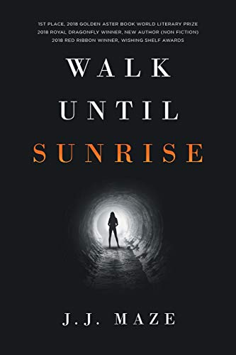 Walk Until Sunrise [Paperback]