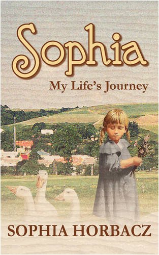 Sophia, My Life's Journey [Paperback]