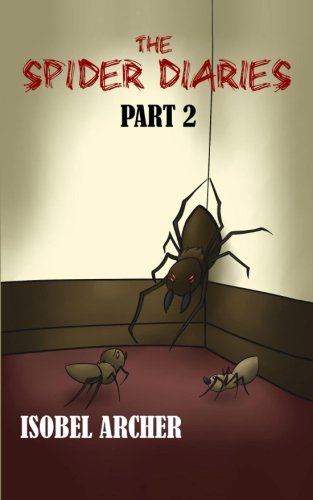 The Spider Diaries Part 2 (volume 2) [Paperback]