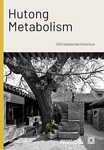 Hutong Metabolism: ZAO/standardarchitecture [Hardcover]