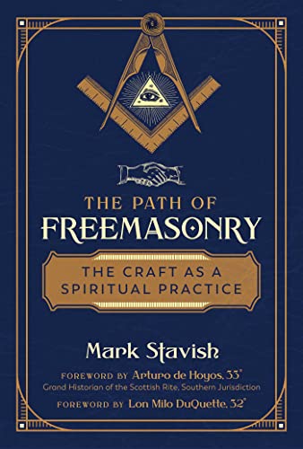 The Path of Freemasonry: The Craft as a Spiritual Practice [Paperback]