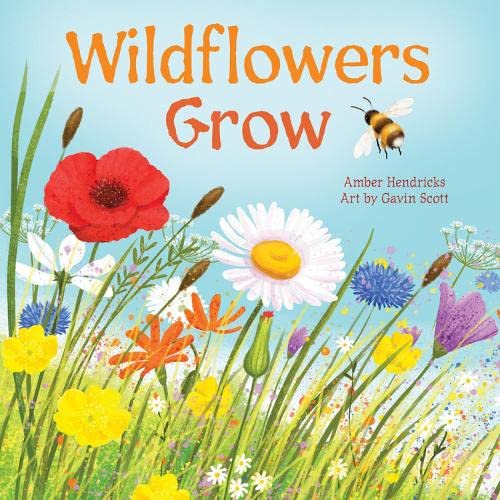 Wildflowers Grow [Board book]