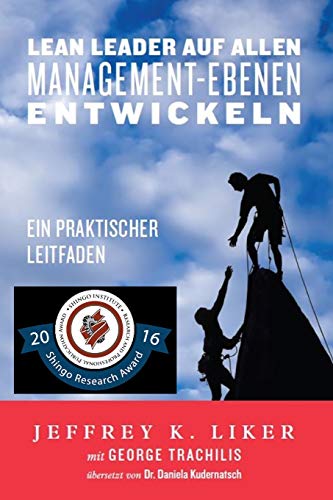 Lean Leader Auf Allen Management-Ebenen Entickeln Ein Praktischer Leitfaden (g [Paperback]