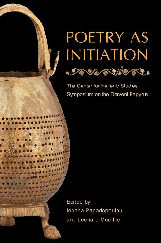 Poetry as Initiation The Center for Hellenic Studies Symposium on the Derveni P [Paperback]