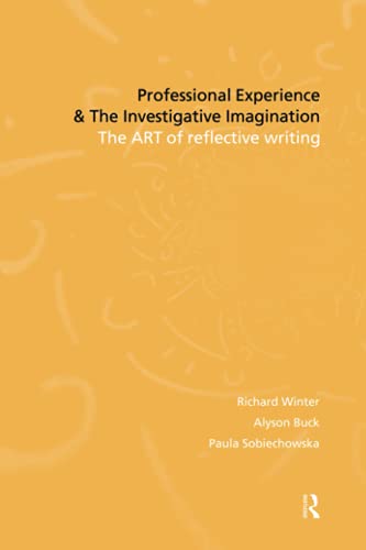 Professional Experience and the Investigative Imagination The Art of Reflective [Paperback]