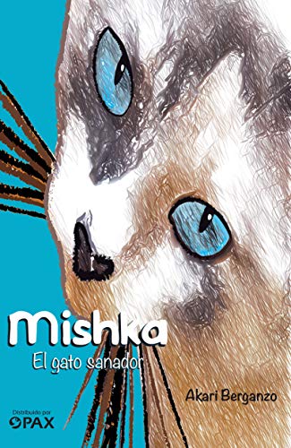 Mishka: El gato sanador [Paperback]