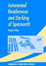 Automated Rendezvous and Docking of Spacecraft [Hardcover]