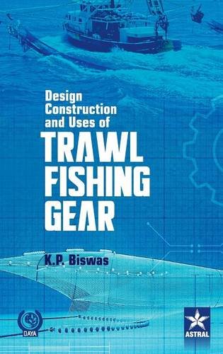 Design Construction And Uses Of Traal Fishing Gear [Hardcover]