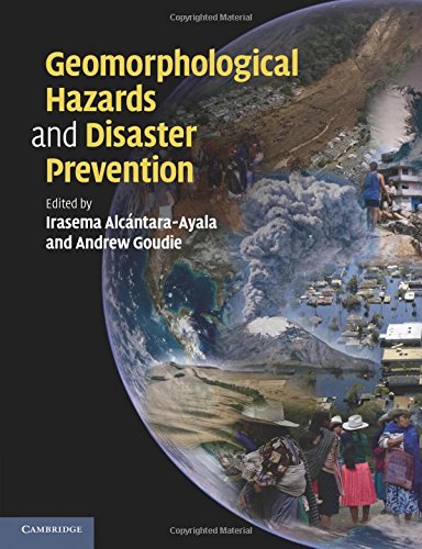 Geomorphological Hazards and Disaster Prevention [Paperback]