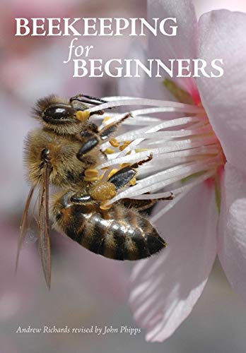 Beekeeping For Beginners [Paperback]