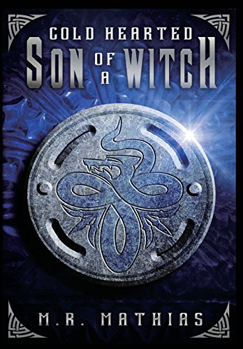 Cold Hearted Son Of A Witch (dragoneer Saga) [Hardcover]