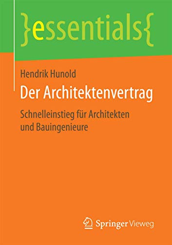 Der Architektenvertrag: Schnelleinstieg fr Architekten und Bauingenieure [Paperback]