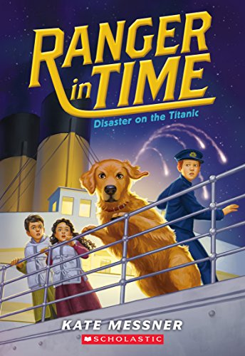 Disaster on the Titanic (Ranger in Time #9) [Paperback]