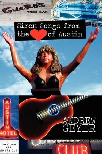 Siren Songs From The Heart Of Austin [Paperback]