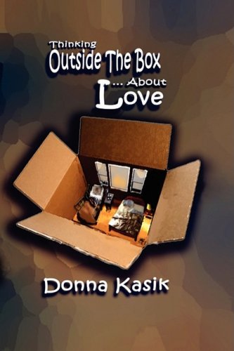 Thinking Outside The Box... About Love [Paperback]