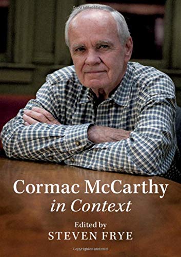 Cormac McCarthy in Context [Hardcover]