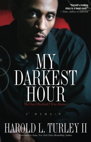 My Darkest Hour The Day I Realized I Was Abusive [Paperback]