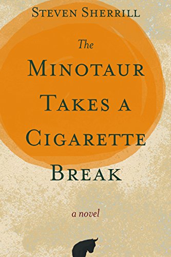 The Minotaur Takes A Cigarette Break [Paperback]