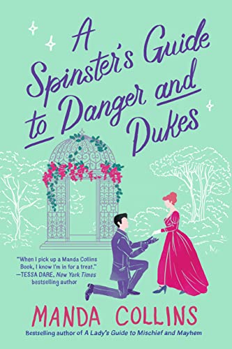 A Spinster's Guide to Danger and Dukes [Paperback]