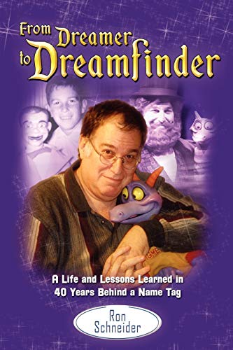 From Dreamer To Dreamfinder A Life And Lessons Learned In 40 Years Behind A Nam [Paperback]