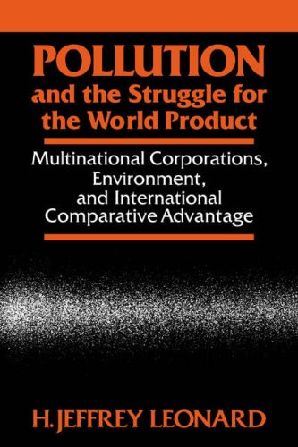 Pollution and the Struggle for the World Product Multinational Corporations, En [Paperback]