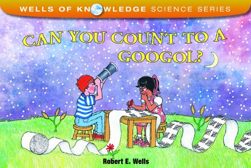 Can You Count to a Googol? [Paperback]