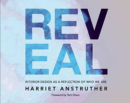 Reveal: Interior Design as a Reflection of Who We Are [Hardcover]