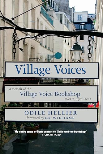 Village Voices: A Memoir of the Village Voice Bookshop, Paris, 1982-2012 [Paperback]