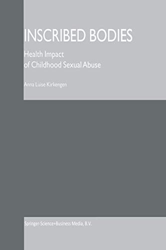 Inscribed Bodies: Health Impact of Childhood Sexual Abuse [Paperback]