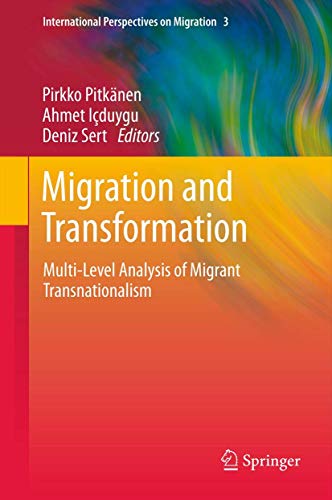 Migration and Transformation Multi-Level Analysis of Migrant Transnationalism [Paperback]