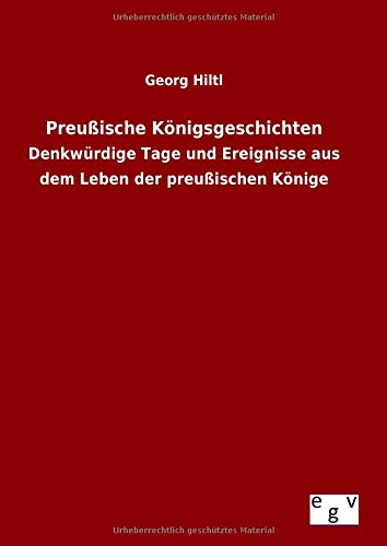 Preu_ische Kvnigsgeschichten (german Edition) [Hardcover]