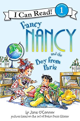 Fancy Nancy and the Boy from Paris [Paperback]