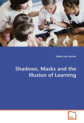 Shados, Masks and the Illusion of Learning [Paperback]