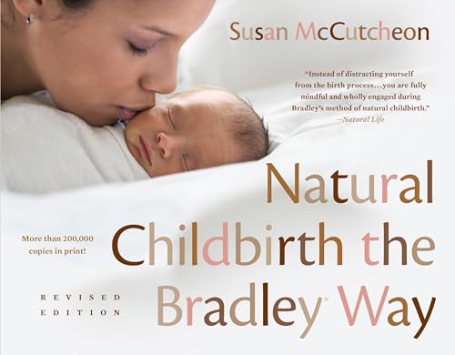 Natural Childbirth the Bradley Way: Revised Edition [Paperback]